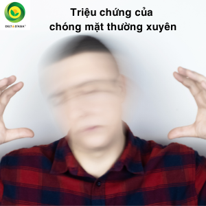 Triệu chứng của chóng mặt