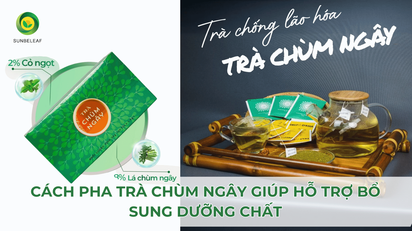 5 Cách Pha Trà Thảo Mộc Sunbeleaf Giữ Nguyên Hương Vị Và Công Dụng