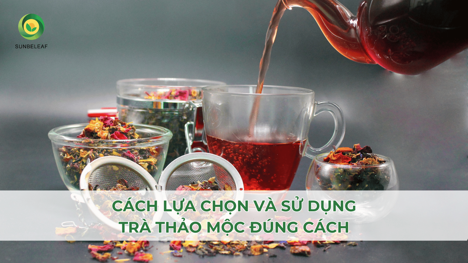 5 Lợi ích của Trà Thảo Mộc Ít Ai Biết Trong Cuộc Sống Hàng Ngày