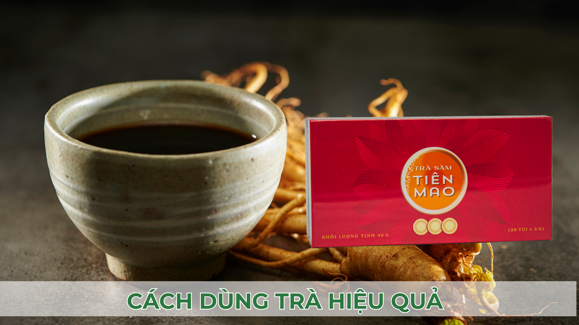 Khám phá lợi ích của Trà Sâm Tiên Mao: Thảo dược quý cho sức khỏe sinh lực